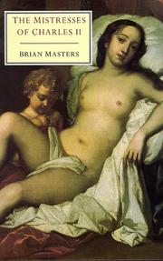 Front cover of The Mistresses of Charles II (History & Politics) by Brian Masters