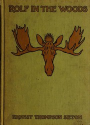 Front cover of Rolf in the Woods by Ernest Thompson Seton