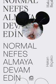 Cover of Normal Nefes Almaya Devam Edin by Hakan Bıçakcı