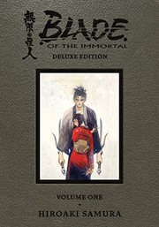 Cover of Blade of the Immortal Deluxe Volume 1 by Hiroaki Samura
