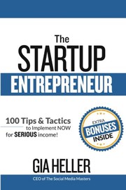 Front cover of The Startup Entrepreneur by Gia Heller