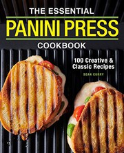 Front cover of The Essential Panini Press Cookbook by Sean Curry