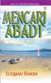 Cover of Mencari Abadi by Luqman Hakim