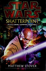 Front cover of Star Wars - Shatterpoint by Matthew Woodring Stover