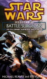 Front cover of Star Wars - Medstar I - Battle Surgeons by Michael Reaves