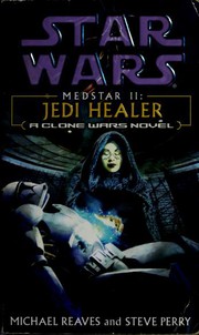 Front cover of Star Wars - Medstar II - Jedi Healer by Michael Reaves