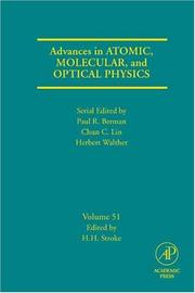 Cover of Advances in Atomic, Molecular, and Optical Physics, Volume 51 (Advances in Atomic, Molecular and Optical Physics) by H. Henry Stroke