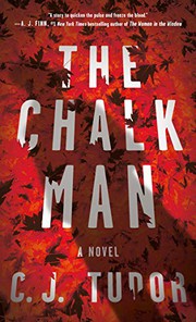 Cover of The Chalk Man by C. J. Tudor