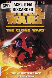 Front cover of Star Wars - Secret Missions - Duel at Shattered Rock by Ryder Windham
