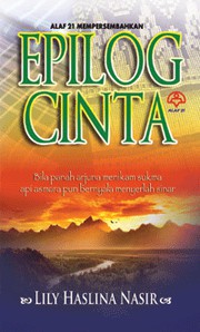 Front cover of Epilog Cinta by Lily Haslina Nasir