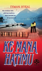 Cover of Ke Mana Hatimu by Eyman Hykal