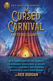 Front cover of The Cursed Carnival and Other Calamities by Rick Riordan