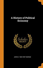 Front cover of A History of Political Economy by John K. Ingram