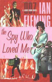Front cover of The spy who loved me by Ian Fleming