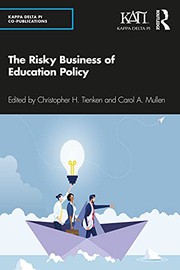Cover of The Risky Business of Education Policy by Christopher H. Tienken