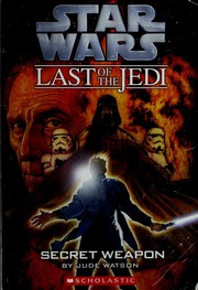 Front cover of Star Wars - Last of the Jedi - Secret Weapon by Jude Watson