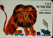 Front cover of 1, 2, 3 to the zoo by Eric Carle