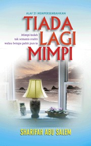 Cover of Tiada Lagi Mimpi by Sharifah Abu Salem