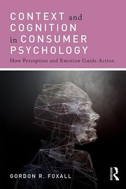 Front cover of Context and Cognition in Consumer Psychology by Gordon R. Foxall