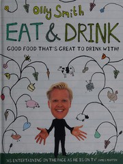 Cover of Eat and Drink by Olly Smith