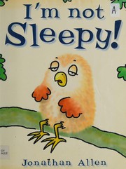 Cover of I'm not sleepy! by Jonathan Allen