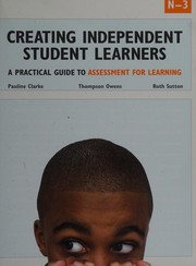 Cover of Creating independent student learners, grade N-3 by Pauline Clarke