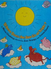 Cover of Where does the sun go at night? by Mirra Ginsburg