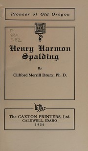 Front cover of Henry Harmon Spalding by Clifford Merrill Drury