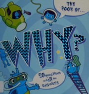 Front cover of The book of-- why? by Kath Grimshaw