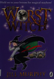 Cover of Worst Witch by Jill Murphy