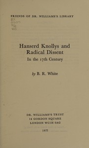 Front cover of Hanserd Knollys and radical dissent in the 17th century by B. R. White