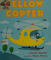 Cover of Yellow Copter by Kersten Hamilton