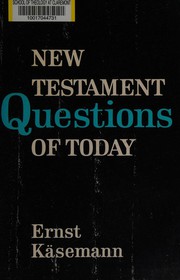 Cover of New Testament Questions of Today by Ernst Käsemann