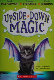 Cover of Upside Down Magic by Sarah Mlynowski