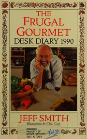 Front cover of The Frugal gourmet desk diary, 1990 by Jeff Smith