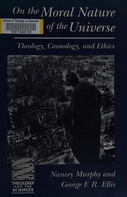 Front cover of On the moral nature of the universe by Nancey Murphy