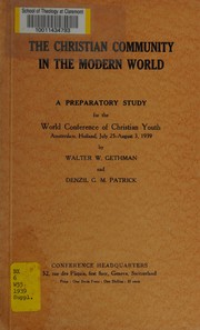 Front cover of The Christian community in the modern world by Walter W. Gethman