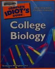 Front cover of The Complete Idiot's Guide to College Biology by Ph.D., Emily Jane Willingham