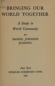 Cover of Bringing our world together by Fleming, Daniel Johnson