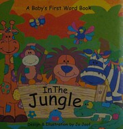 Front cover of A baby's first word book in the jungle by Jo Joof