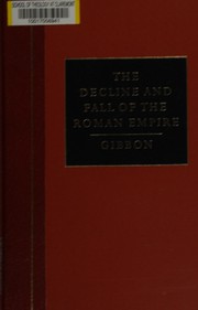 Cover of The history of the decline and fall of the Roman Empire by Edward Gibbon