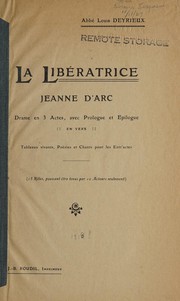 Cover of La libératrice, Jeanne d'Arc by Louis Deyrieux