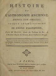Cover of Histoire de l'astronomie ancienne depuis son origine jusq'a l'établissement de l'école d'Alexandrie by Jean Sylvain Bailly