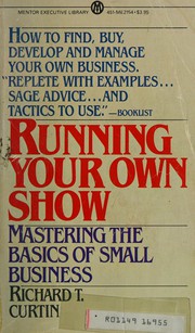 Front cover of Running your own show by Curtin, Richard T.