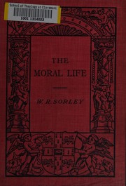 Front cover of The moral life and moral worth by William Ritchie Sorley