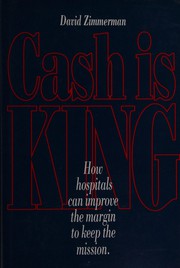 Front cover of Cash Is King by David H. Zimmerman