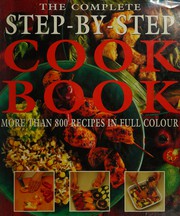 Cover of The complete step-by-step cookbook by Unknown