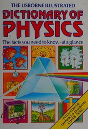 Front cover of The Usborne Illustrated Dictionary of Physics by Corinne Stockley