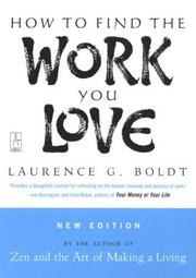 Front cover of How to find the work you love by Laurence G. Boldt