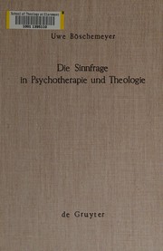 Front cover of Die Sinnfrage in Psychotherapie und Theologie by Uwe Böschemeyer